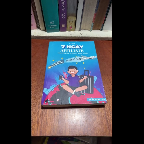 II Tiếp Thị Liên Kết: 7 Ngày Affiliate - Cấn Mạnh Linh - 2024