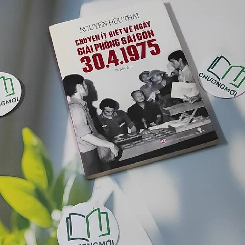 Chuyện Ít Biết Về Ngày Giải Phóng Sài Gòn 30.4.1975 - Nguyễn Hữu Thái