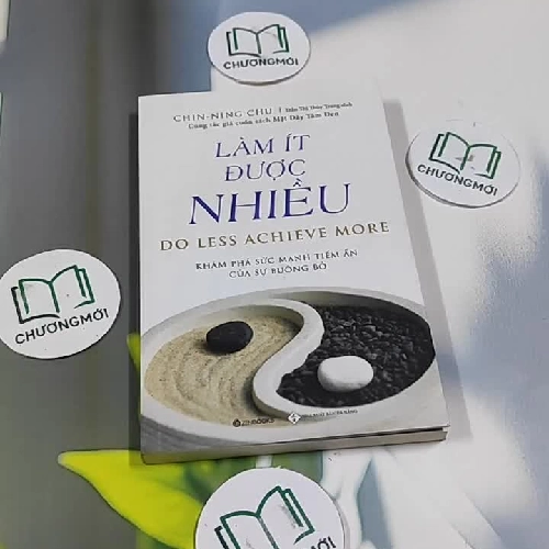 Làm Ít Được Nhiều - Chin-Ning Chu