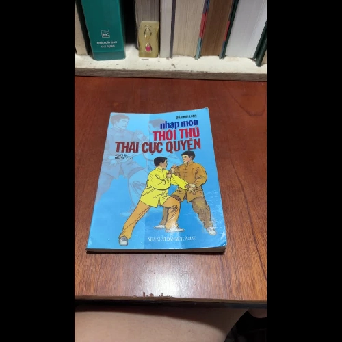 II Sách Võ Thuật: Nhập Môn Thôi Thủ Thái Cực Quyền - Điền Kim Long - 2000