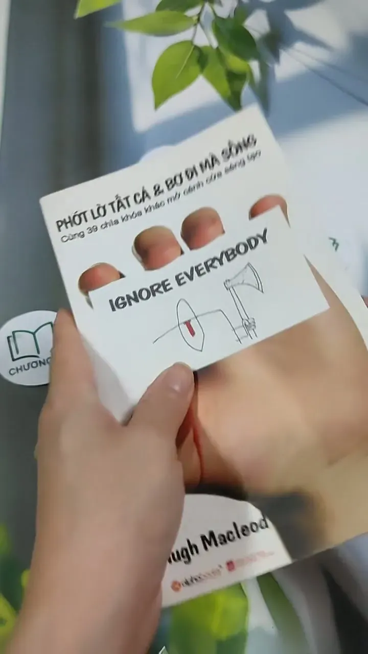 Phớt Lờ Tất Cả & Bơ Đi Mà Sống - Hugh Macleod 705666