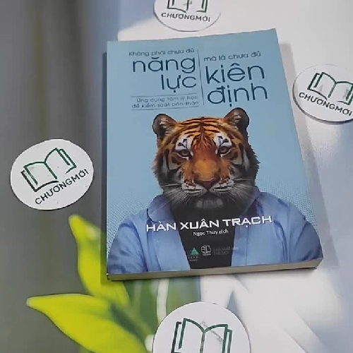 Không Phải Chưa Đủ Năng Lực, Mà Là Chưa Đủ Kiên Định - Hàn Xuân Trạch