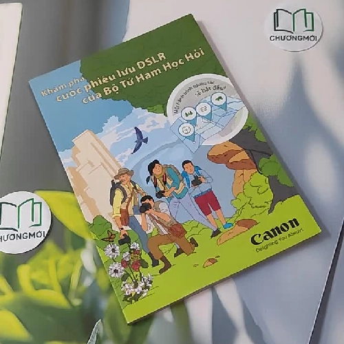 [MIỄN PHÍ BỌC SÁCH] Khám Phá Cuộc Phiêu Lưu DSLR Của Bộ Tứ Ham Học Hỏi - Canon - Delighting You Always