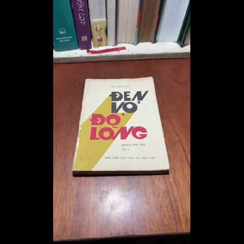 [Sách 8x] - II Truyện Tình Báo: Đen Vỏ Đỏ Lòng (Tập 2) - Mai Thanh Hải - 1988