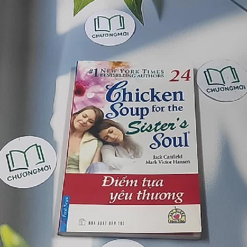 Chicken Soup for the Sister's Soul: Điểm tựa yêu thương - Song ngữ - Jack Canfield