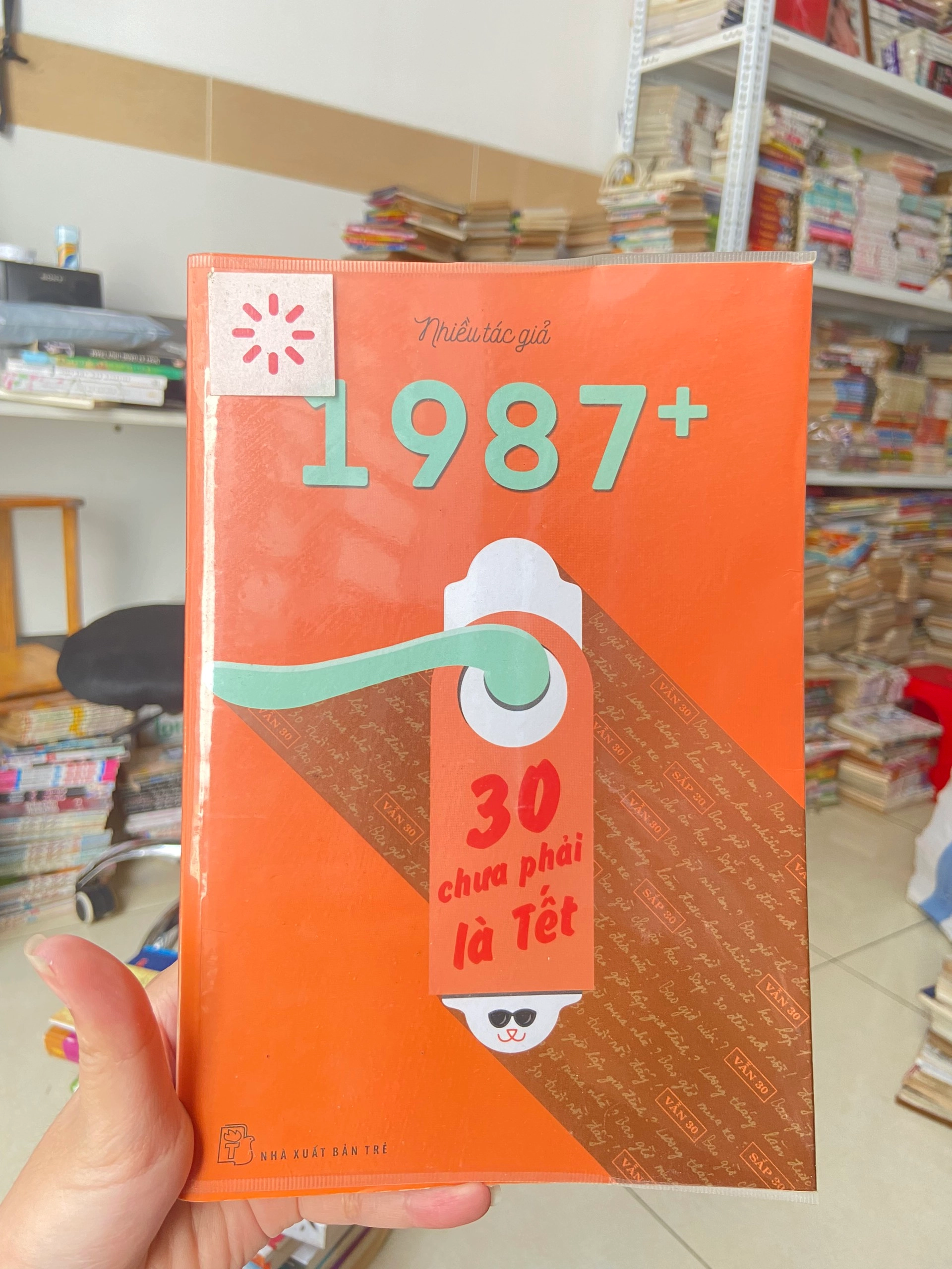 1987+: 30 Chưa Phải Là Tết by Nhiều tác giả (chủ biên: Nick M — Nguyễn Minh Ngọc) - Sách Book Cover - Ngọc Hiển Books