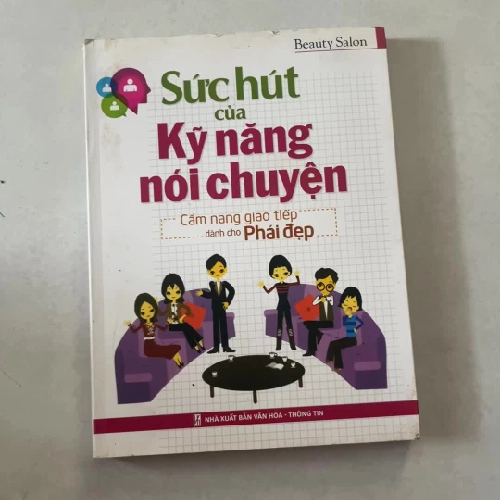 Sức hút của Kỹ năng nói chuyện - Cẩm nang giao tiếp dành cho phái đẹp