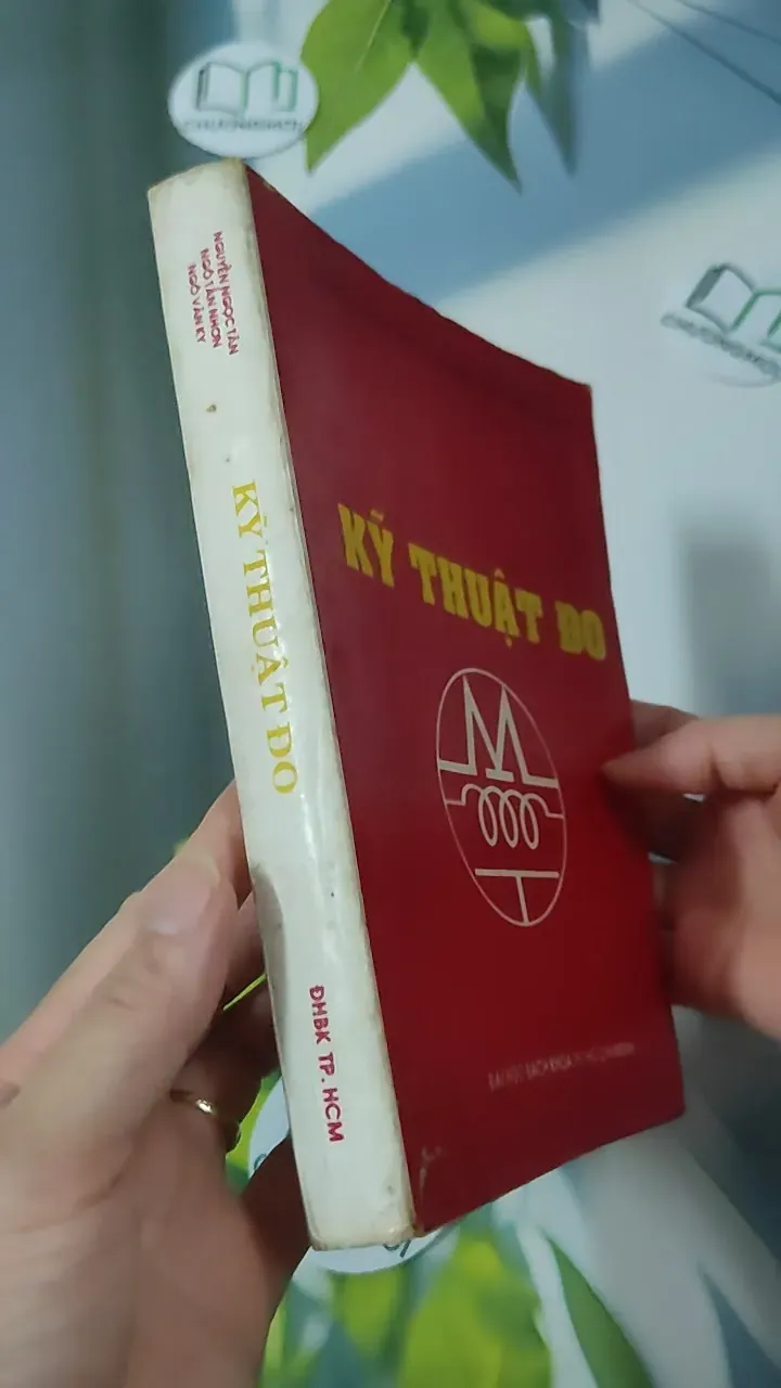 Kỹ Thuật Đo - Nguyễn Ngọc Tân, Ngô Tân Nhơn & Ngô Văn Kỳ 780865