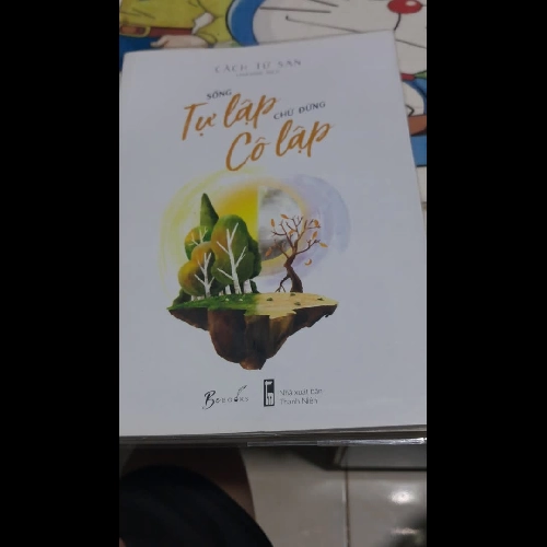 Sống tự lập chứ đừng cô lập