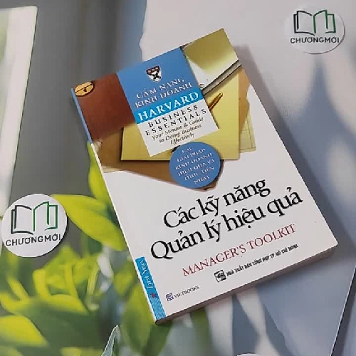 Cẩm Nang Kinh Doanh Harvard - Các kỹ năng quản lý hiệu quả (Manager's Toolkit) - Harvard Business School