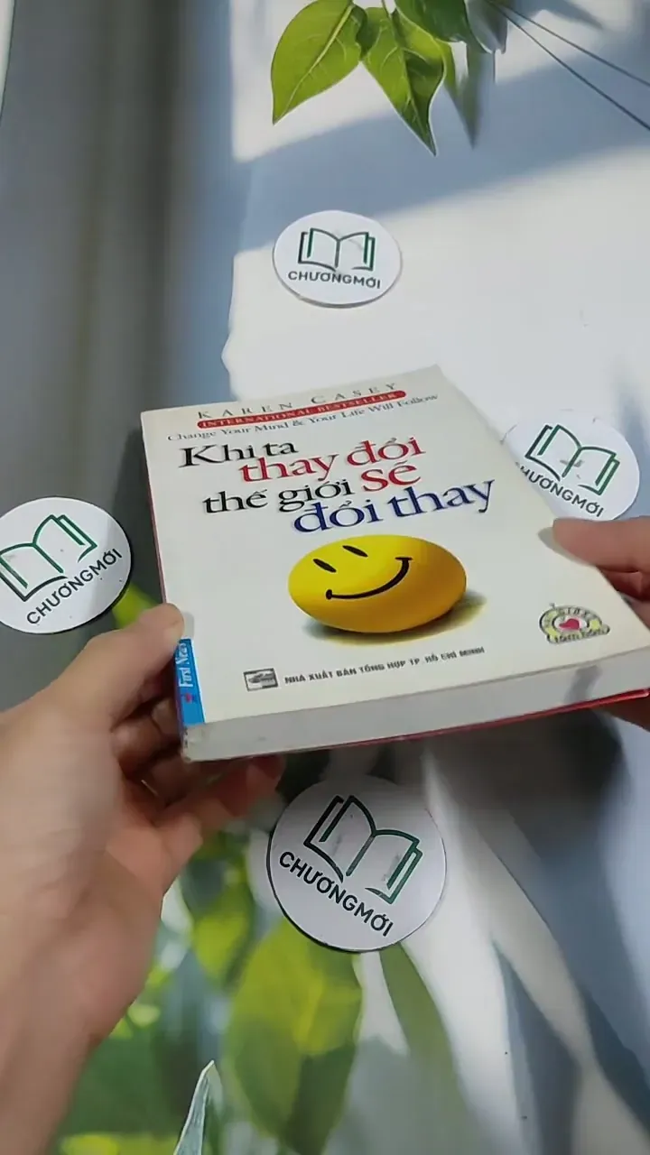 Khi Ta Thay Đổi Thế Giới Sẽ Đổi Thay - Karen Casey 705650