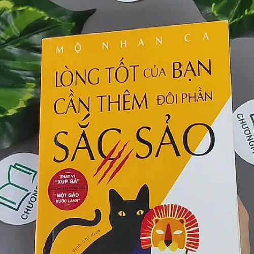 Lòng Tốt Của Bạn Cần Thêm Đôi Phần Sắc Sảo 1 - Mô Nhan Ca