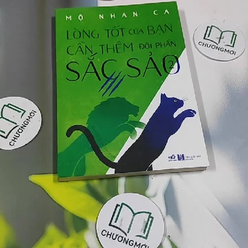 Lòng Tốt Của Bạn Cần Thêm Đôi Phần Sắc Sảo 2 - Mộ Nhân Ca