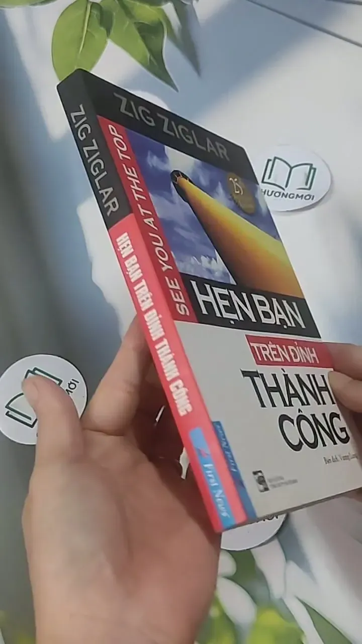 Hẹn Bạn Trên Đỉnh Thành Công - Zig Ziglar 705563
