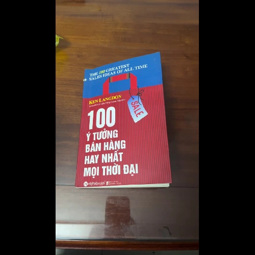 [kinh tế] 100 ý tưởng bán hàng hay nhất mọi thời đại - Ken Langdon