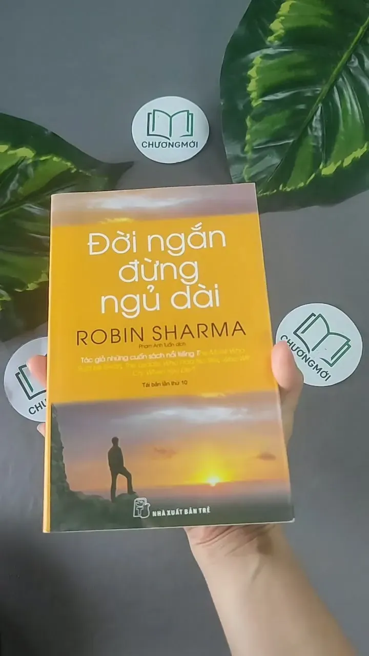 Đời Ngắn Đừng Ngủ Dài - Robin Sharma 604606