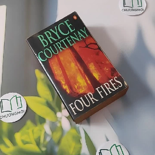 [MIỄN PHÍ BỌC SÁCH] Four Fires - Bryce Courtenay