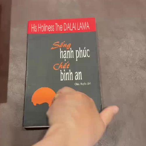 Sống Hạnh Phúc – Chết Bình An | Dalai Lama | Sách tâm linh – Phật giáo ứng dụng