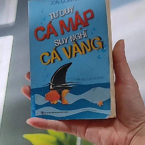 Tư duy cá mập, suy nghĩ cá vàng - John Gordon