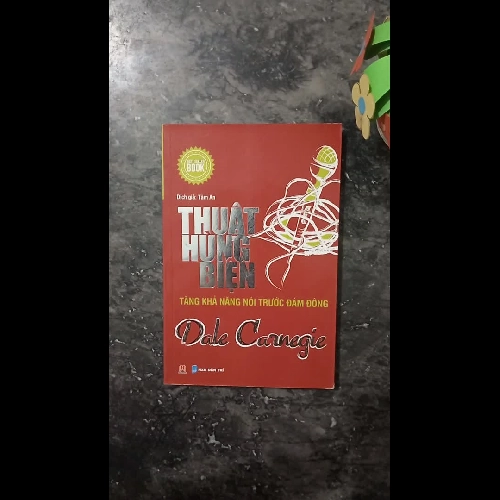 [Sách Kỹ Năng] Thuật Hùng Biện - Dale Carnegie | Bí quyết tự tin nói trước đám đông