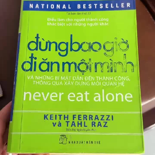 Đừng Bao Giờ Đi Ăn Một Mình (Never Eat Alone) – Keith Ferrazzi- K3
