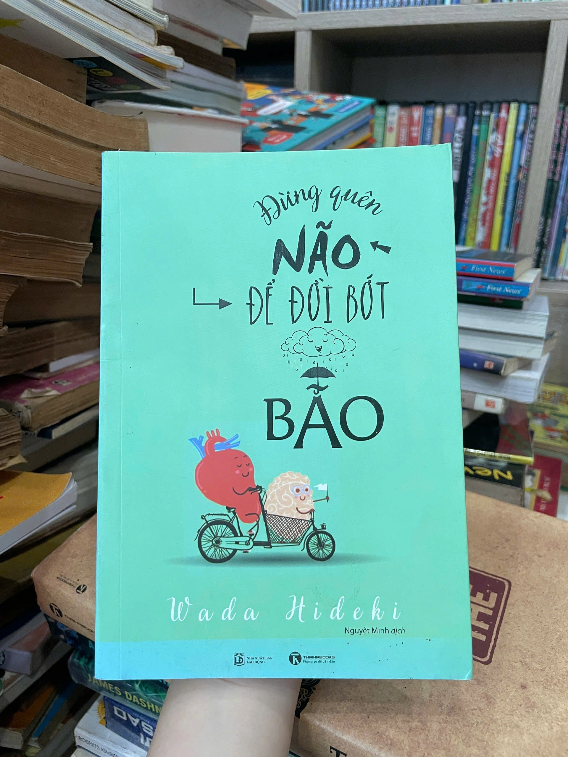 Đừng Quên Não Cho Đời Bớt Bão by Không tìm thấy thông tin tác giả chính xác trên Tiki / Fahasa / Vinabook / Goodreads (khuyến nghị kiểm tra lại nguồn bán hoặc bản in) - Sách Book Cover - Ngọc Hiển Books