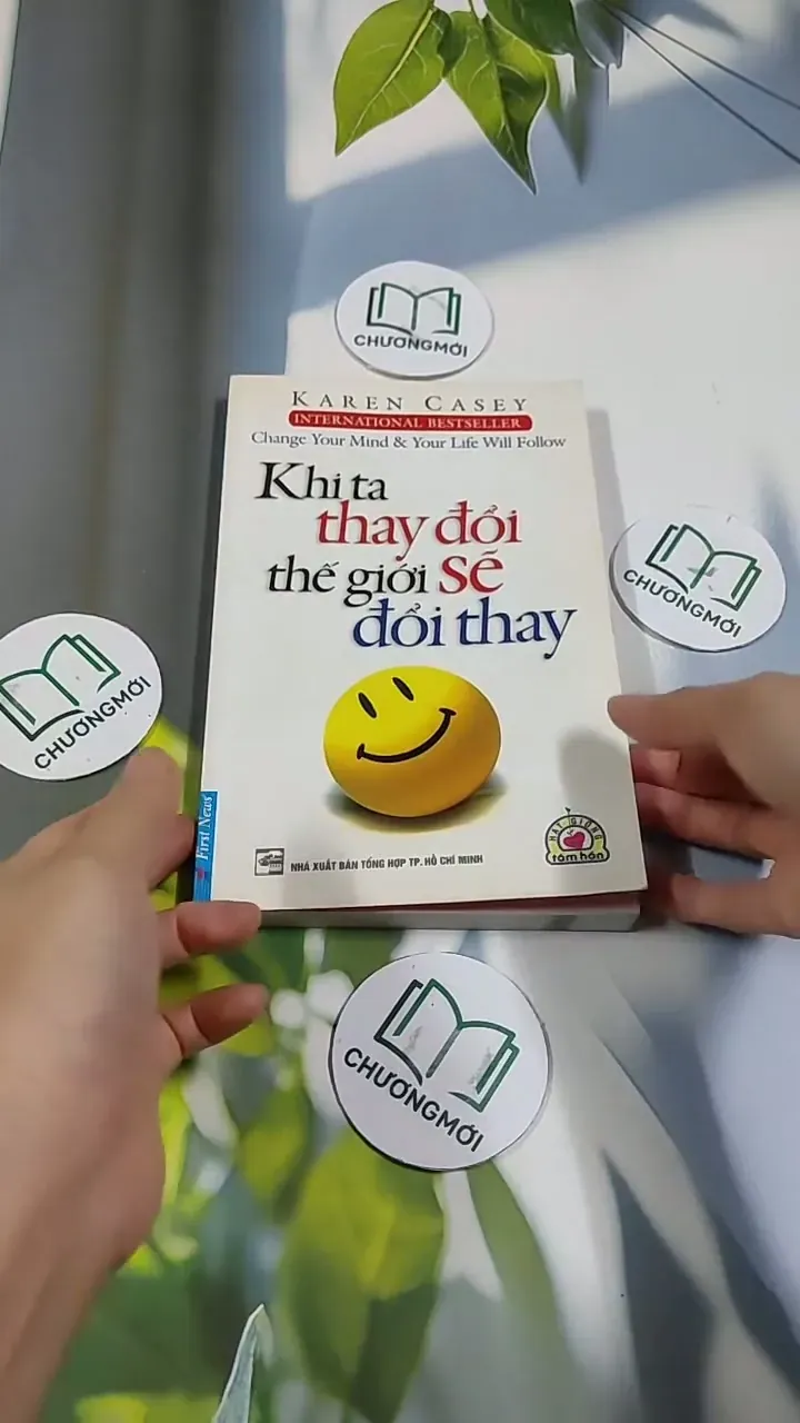 Khi Ta Thay Đổi Thế Giới Sẽ Đổi Thay - Karen Casey 705650