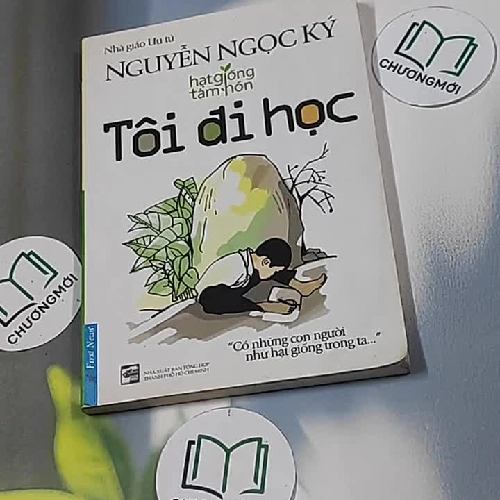 Tôi đi học - Hạt giống tâm hồn - Nguyễn Ngọc Ký