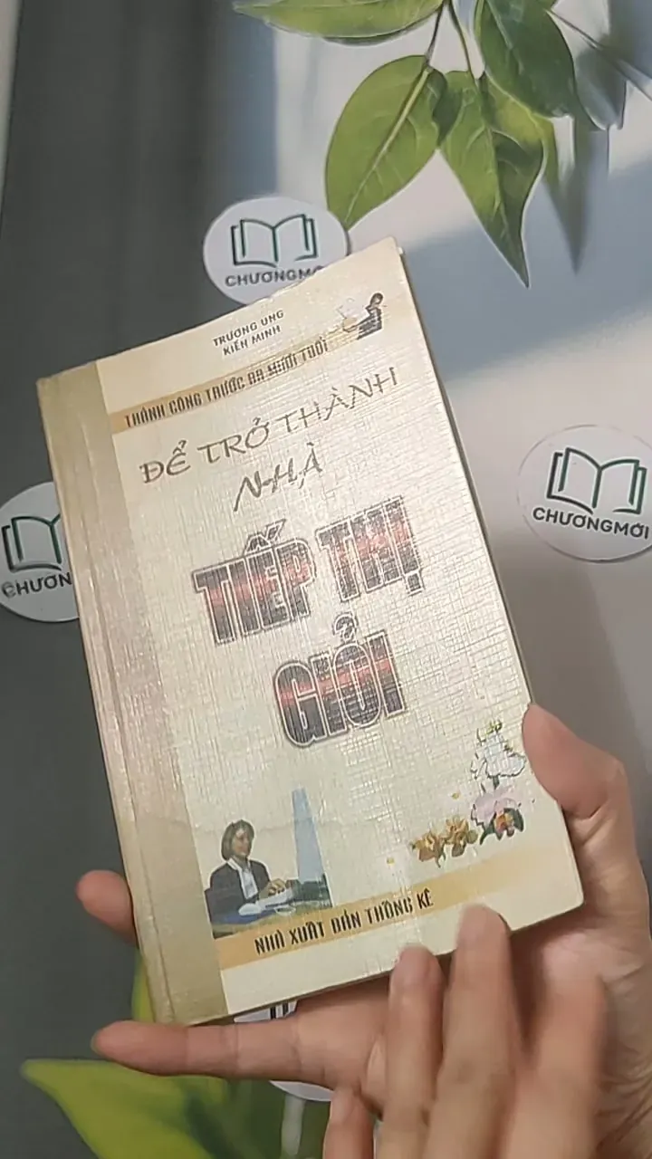 Để trở thành nhà tiếp thị giỏi - Trương Ung 688475