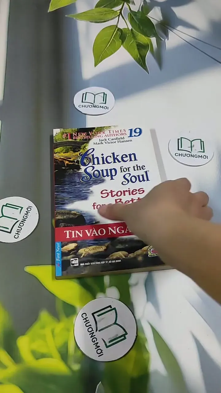 Chicken Soup For The Soul - 19: Tin Vào Ngày Mai 705751