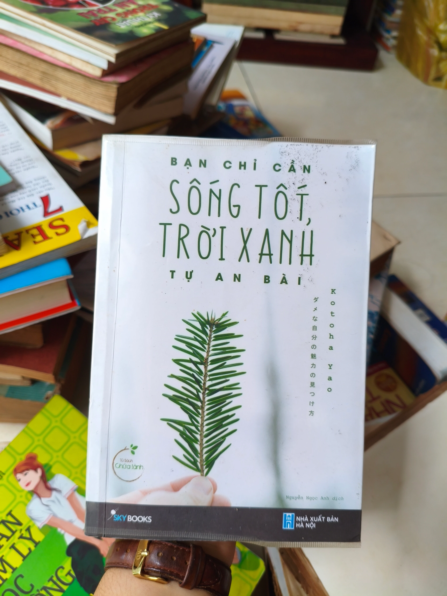 Bạn chỉ cần sống tốt trời xanh tự an bài 🌱 by Kotoha Yao - Sách Book Cover - Ngọc Hiển Books