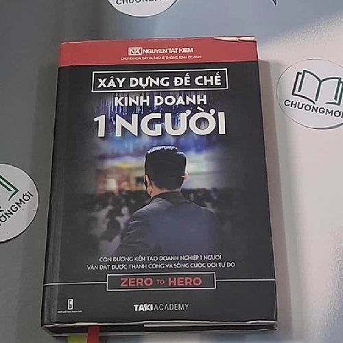 Xây dựng đế chế kinh doanh một người - Nguyễn Tất Kiểm