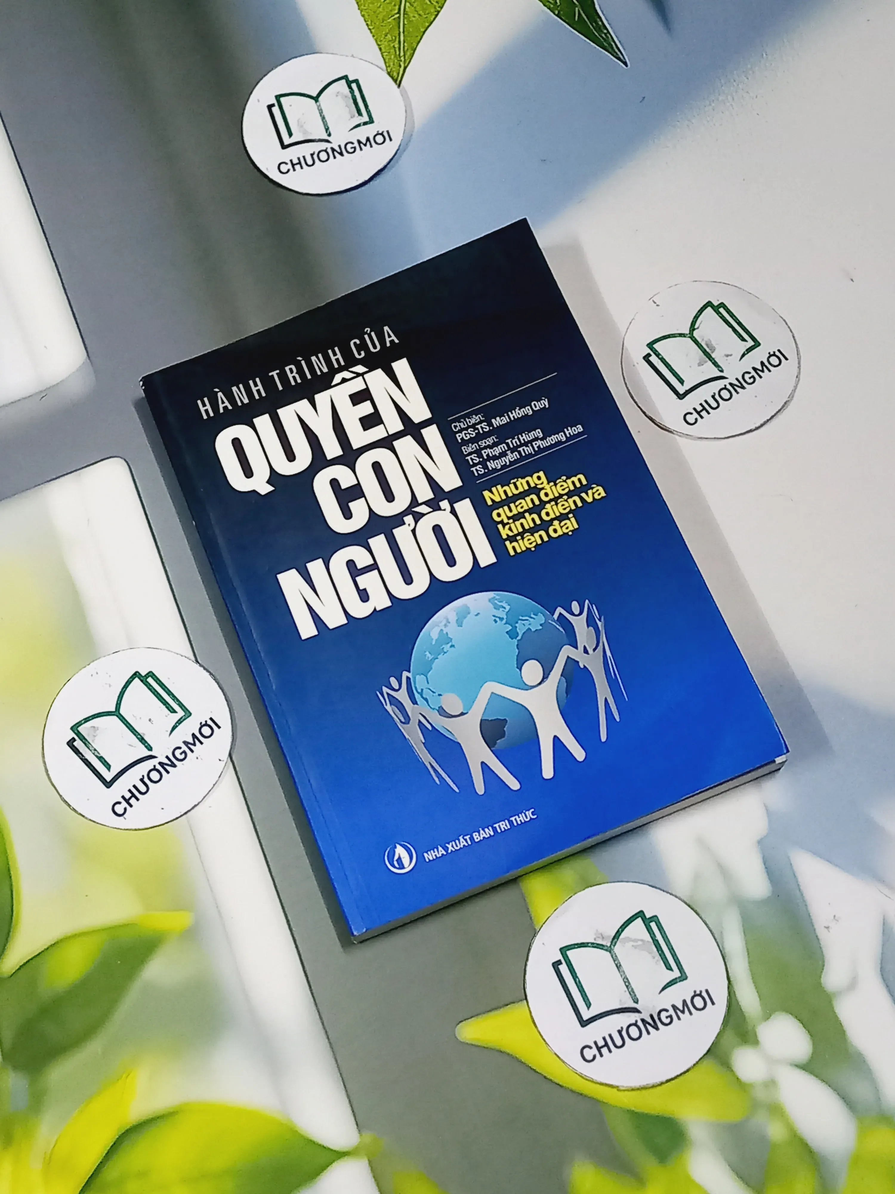 Hành Trình Của Quyền Con Người: Những Quan Điểm Kinh Điểm Và Hiện Đại - PGS. TS. Mai Hồng