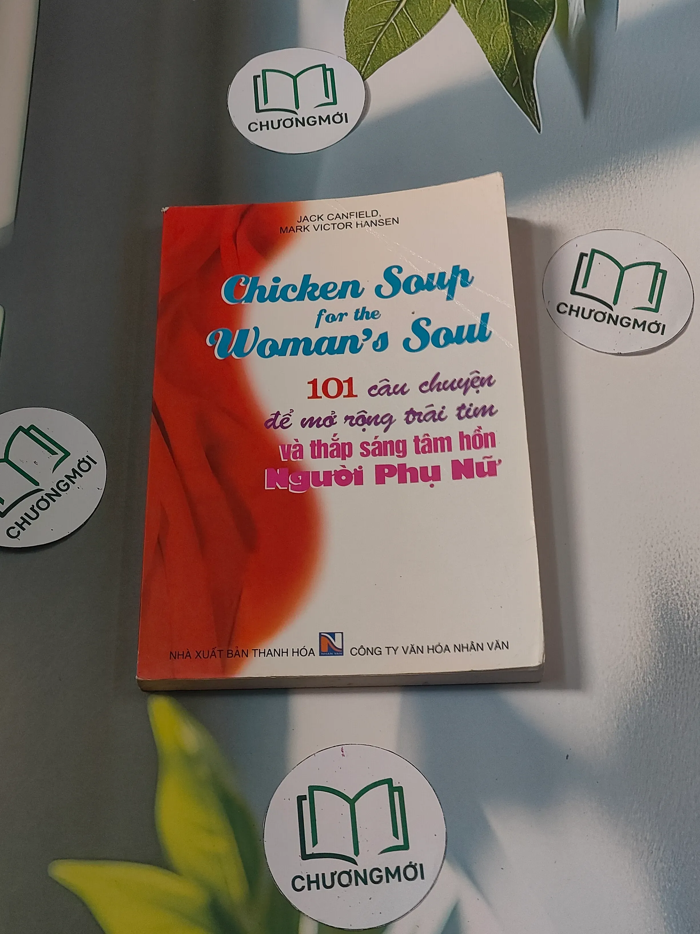 101 câu chuyện để mở rộng trái tim và thắp sáng tâm hồn người phụ nữ - Jack Canfield