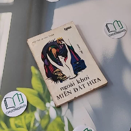 [MIỄN PHÍ BỌC SÁCH] [XƯA] [HIẾM] Ngoài Khơi Miền Đất Hứa (1989) - Nguyễn Quang Thân