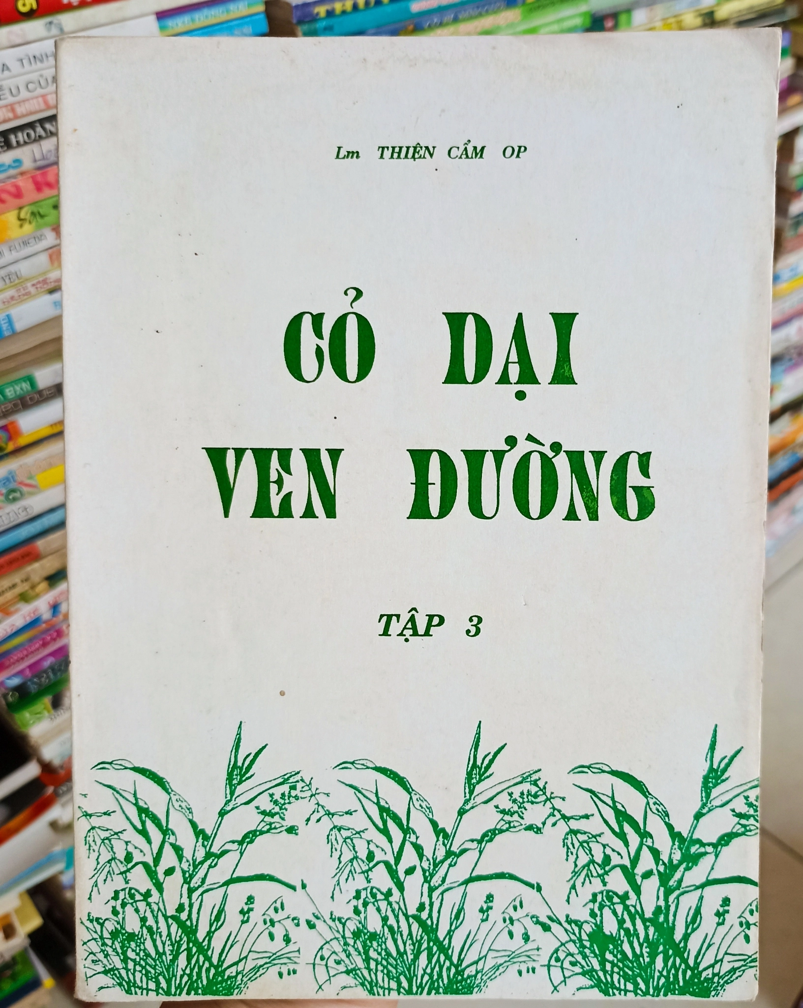 Cỏ dại ven đường - Tập 3 🌻 by Lm. Thiện Cẩm, OP - Sách Book Cover - Ngọc Hiển Books