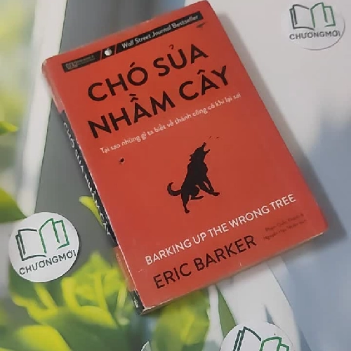 Chó Sủa Nhầm Cây - Eric Barker