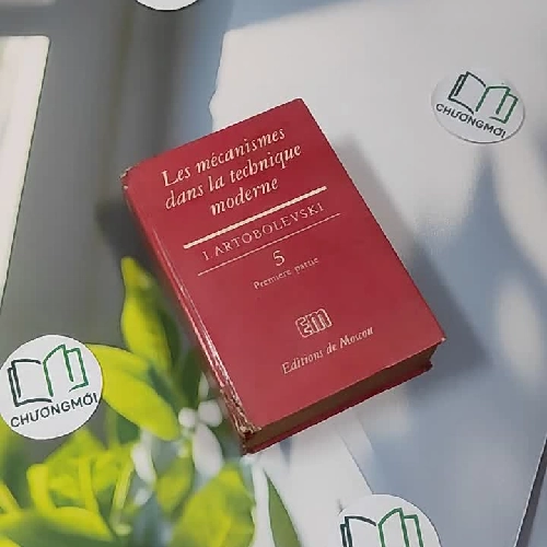 [MIỄN PHÍ BỌC SÁCH] [XƯA] Les mécanismes dans la technique moderne 5 (1985) - I. I. Artobolevski