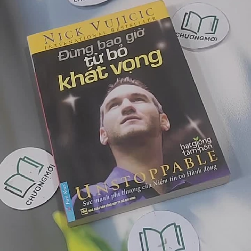 Đừng Bao Giờ Từ Bỏ Khát Vọng - Nick Vujicic