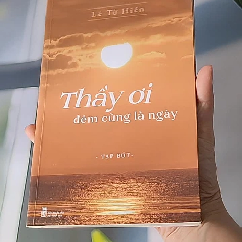 Thầy Ơi Đêm Cũng Là Ngày - Lê Từ Hiển