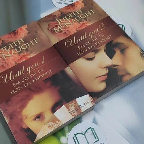 [MIỄN PHÍ BỌC SÁCH] Trọn bộ Until You - Em Có Để Ta Hôn Em Không? (tập 1 + 2) - Judith Mc