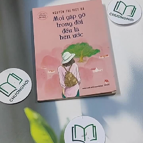 Mời Gặp Gỡ Trong Đời Đều Là Hẹn Ước - Nguyễn Thị Việt Hà