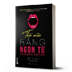 Thôi Miên Bằng Ngôn Từ - Joe Vitale ASB.PO Oreka-Blogmeo120125