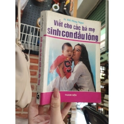 Viết cho các bà mẹ sinh con đầu lòng 130685