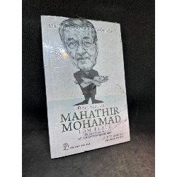 Đối thoại với Mahathir Mohamad (Những người khổng lồ Châu Á)  Tom Plate New 90% SBM2703