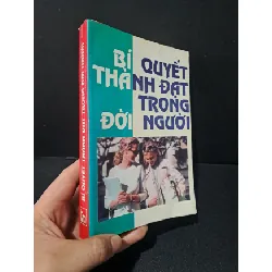 [Sách Cũ SCGR] Bí quyết thành đạt trong đời người mới 80% ố gấp bìa 1997 HCM2103 KỸ NĂNG