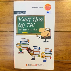 Bí Quyết Vượt Qua Kỳ Thi Một Cách Hoàn Hảo- Alpha Books#TAKE