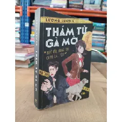 Thám tử gà mờ - Lương Lương
