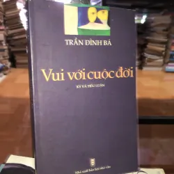Vui với cuộc đời - Trần Đình Bá