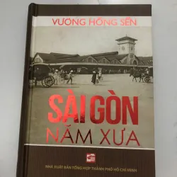 Sài Gòn Năm Xưa - Vương Hồng Sển 998468